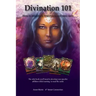 Divination 101 How To Intuitively Read Cards: Divination 101 is the only book you need to learn how to read tarot and oracle cards intuitively-exercis