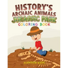 History's Archaic Animals: Jurassic Park Coloring Book