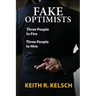 Fake Optimists