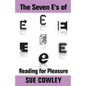 The Seven E's of Reading for Pleasure