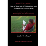 How to Write and Self-Publish Your Book for Free with Amazon's Kdp: An Easy Way to Complete Your Manuscript in Seven Stress-Free Steps