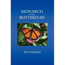 Monarch of the Butterflies