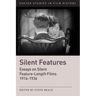 Silent Features: The Development of Silent Feature Films 1914-1934