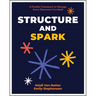 Structure and Spark: A Flexible Framework to Manage Every Classroom Curveball