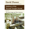 Judaism of the Second Temple Period, Volume 2: The Jewish Sages and Their Literature Volume 2