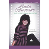 Linda Ronstadt: Rock's First Female Superstar