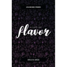 Life as She Does It Presents: A Life of Flavor