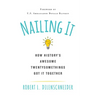 Nailing It: How Historys Awesome Twentysomethings Got It Together