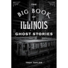 The Big Book of Illinois Ghost Stories