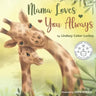 Mama Loves You Always