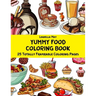 Yummy Food Coloring Book - 25 Totally Frameable Coloring Pages