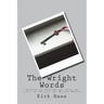 The Wright Words: Stories of Inspiration from the lives of Orville and Wilbur Wright