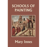 Schools of Painting (Color Edition) (Yesterday's Classics)