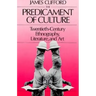 The Predicament of Culture: Twentieth-Century Ethnography, Literature, and Art
