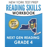 NEW YORK TEST PREP Reading Skills Workbook Next Gen Reading Grade 4: Preparation for the New York State ELA Tests