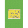 Wild Life: Volume 1