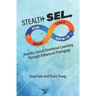 Stealth SEL: Healthy Social Emotional Learning Through Enhanced Pedagogy