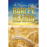 The Beginning of The Barley Season