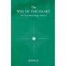 The Way of the Heart: Christ Mind Trilogy: Volume I