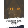 The Beast in the Jungle