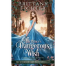 The Prince's Dangerous Wish: A Clean Fantasy Fairy Tale Retelling of The Pink
