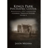 Kings Park Psychiatric Center: a Journey Through History: Volume Ii