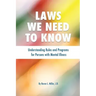 Laws We Need To Know: Understanding Rules and Programs for Persons with Mental Illness