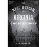 The Big Book of Virginia Ghost Stories