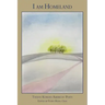 I Am Homeland: Twelve Korean-American Poets