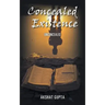 Concealed Existence: Unconcealed