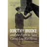 Dorothy Brooke and the Fight to Save Cairo's Lost War Horses