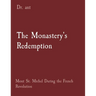 The Monastery's Redemption: Mont St. Michel During the French Revolution