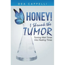 Honey! I Shrunk the Tumor: Turning Wait Times Into Healing Times