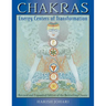 Chakras: Energy Centers of Transformation