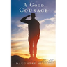 A Good Courage