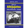 Daito-ryu Aikijujutsu: Hiden Mokuroku - Yonkajo