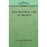 The Natural Law of Money