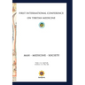 First International Conference of Tibetan Medicine: Man - Medicine - Society