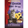 The Dough Must Go On (LARGE PRINT): Oxford Tearoom Mysteries - Book 9