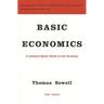 Basic Economics: A Common Sense Guide to the Economy