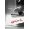 Alienhood: Citizenship, Exile, and the Logic of Difference