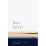 The Idea of North: Poems of the North Country