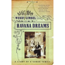 Havana Dreams: A Story of a Cuban Family