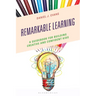 Remarkable Learning: A Guidebook for Building Creative and Confident Kids