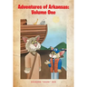 Adventures of Arkansas: Volume One