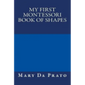 My First Montessori Book of Shapes