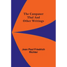 The Campaner Thal And Other Writings