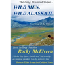 Wild Men, Wild Alaska II: The Survival of the Fittest