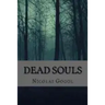 Dead Souls (Classic Edition)