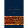 Prayer Book of the Early Christians